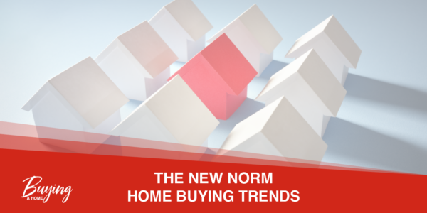 The New Norm – Home Buyer Wish List