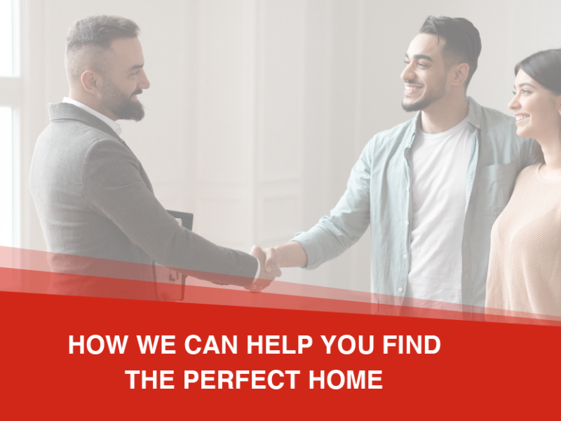 How We Can Help You Find the Perfect Home
