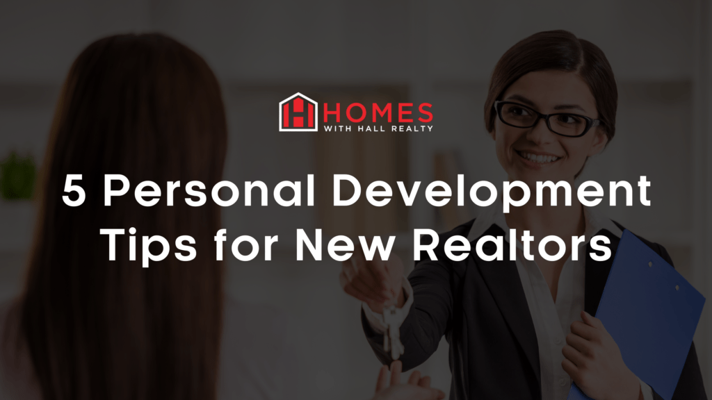 5 Personal Development Tips for New Realtors